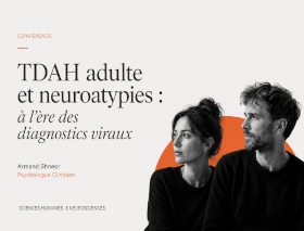 TDAH adulte et neuroatypies : à l&rsquo;ère des diagnostics viraux
