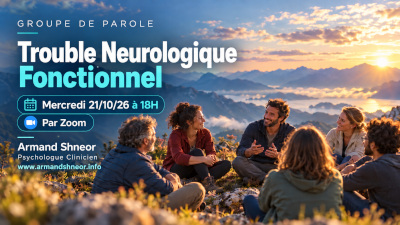 Groupe de parole Troubles Neurologiques Fonctionnels
